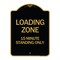 Signmission Loading Zone 15 Minutes Standing Only, Black & Gold Aluminum Sign, 18" x 24", BG-1824-24550 A-DES-BG-1824-24550 - alternate 1